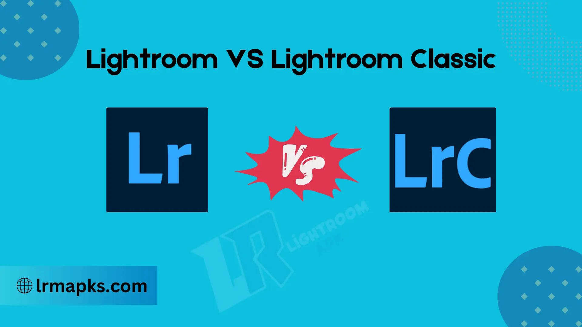 lightroom vs lightroom classic