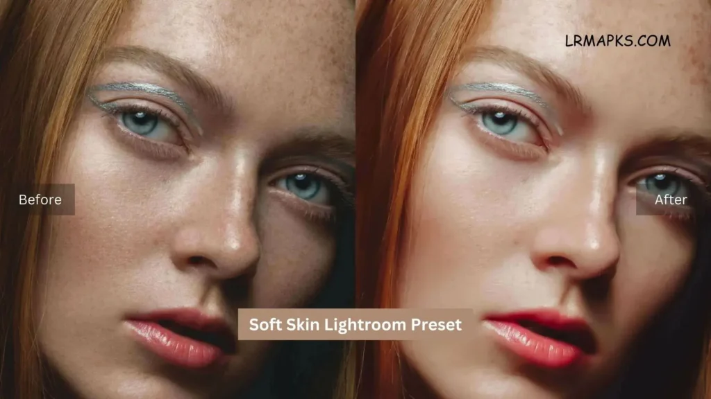 soft skin preset lrmapks.com