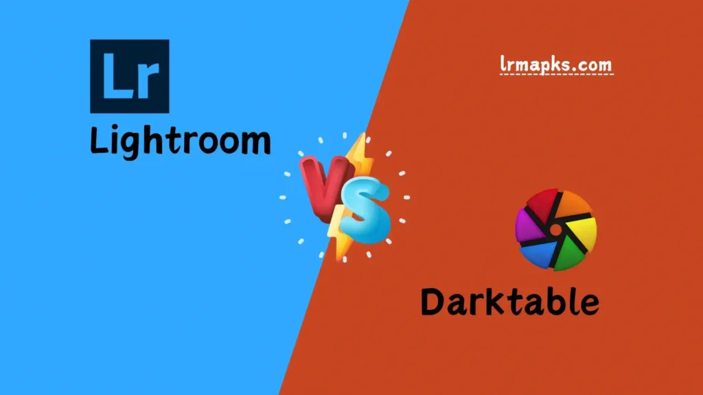 Lightroom vs darktable lrmapks.com