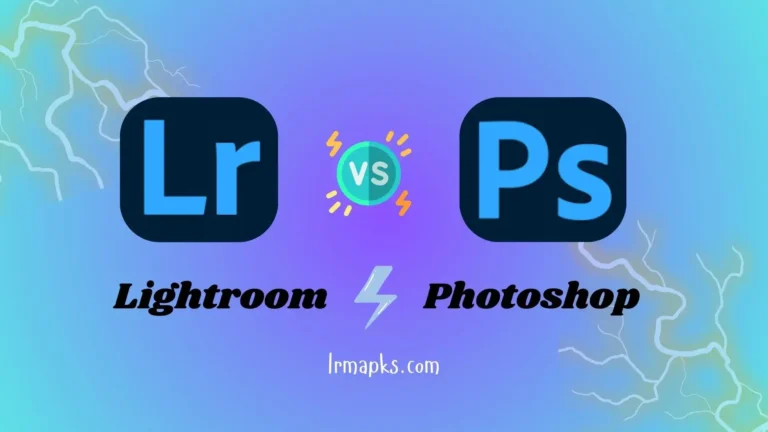 Lightroom vs Photoshop: Which Photo Editing Tool is Right for You?